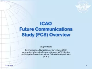 ICAO  Future Communications Study (FCS) Overview