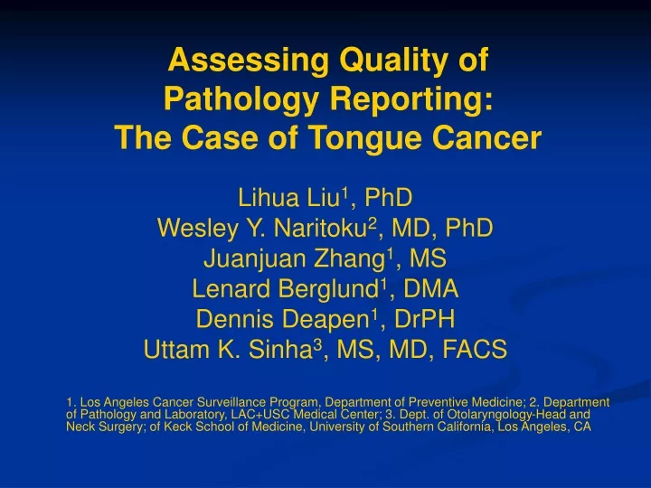assessing quality of pathology reporting the case of tongue cancer