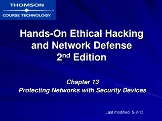 Hands-On Ethical Hacking and Network Defense 2 nd  Edition