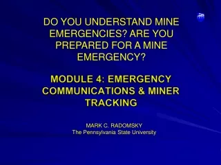MODULE 4: EMERGENCY COMMUNICATIONS &amp; MINER TRACKING