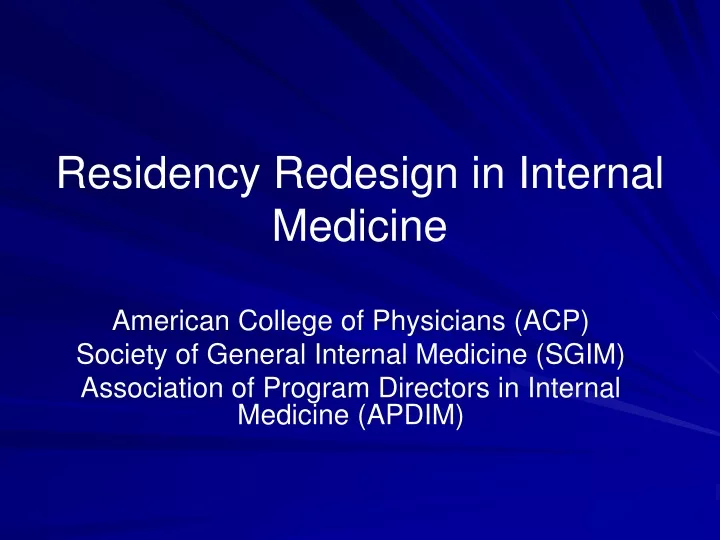 residency redesign in internal medicine