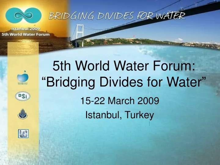 5th world water forum bridging divides for water