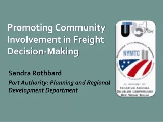 Promoting Community Involvement in Freight  Decision-Making