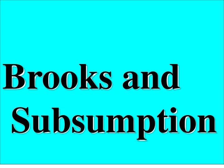 brooks and subsumption