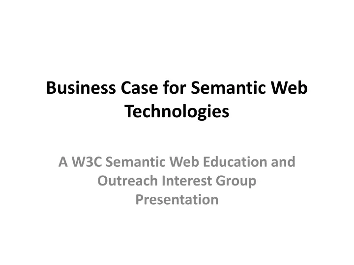 business case for semantic web technologies