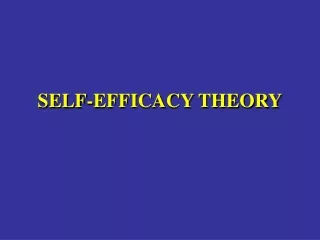 SELF-EFFICACY THEORY