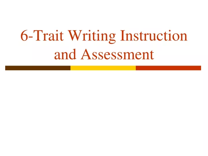 6 trait writing instruction and assessment