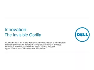 Innovation: The Invisible Gorilla