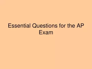 Essential Questions for the AP Exam