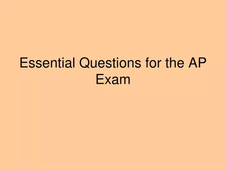 essential questions for the ap exam