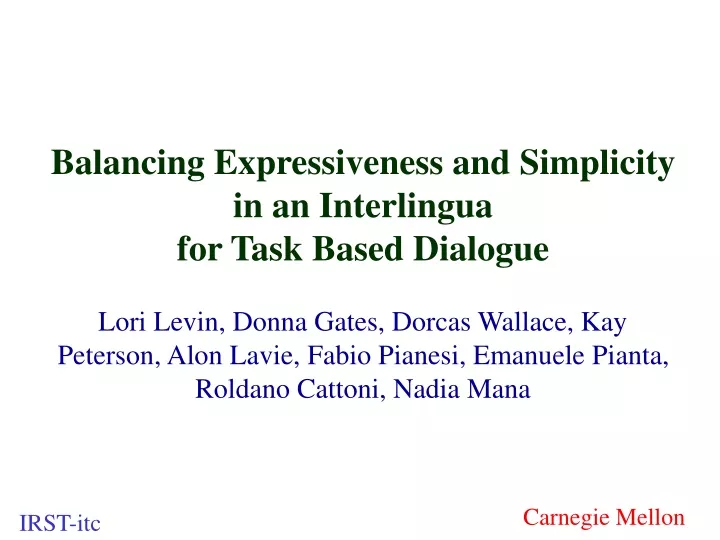 balancing expressiveness and simplicity in an interlingua for task based dialogue