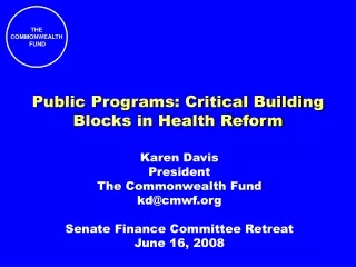 Public Programs: Critical Building Blocks in Health Reform