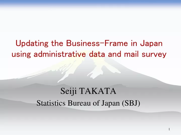 updating the business frame in japan using administrative data and mail survey