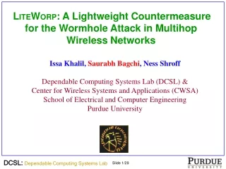 L ITE W ORP : A Lightweight Countermeasure for the Wormhole Attack in Multihop Wireless Networks