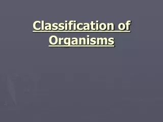 Classification of Organisms