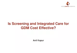 Is Screening and Integrated Care for GDM Cost Effective?