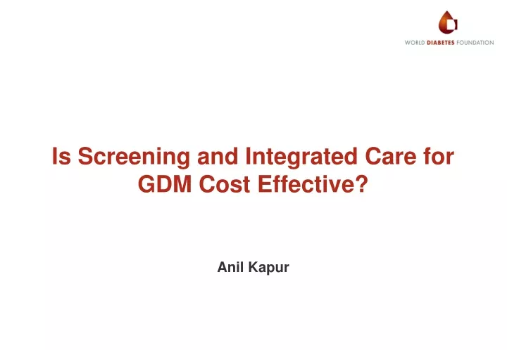 is screening and integrated care for gdm cost effective