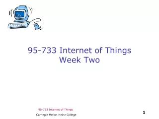 95-733 Internet of Things Week Two