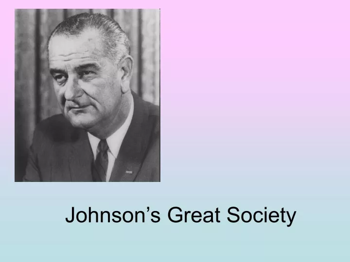 johnson s great society