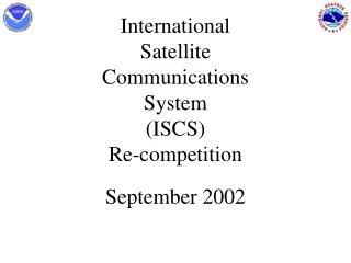 International Satellite Communications System (ISCS) Re-competition