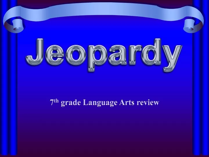 7 th grade language arts review