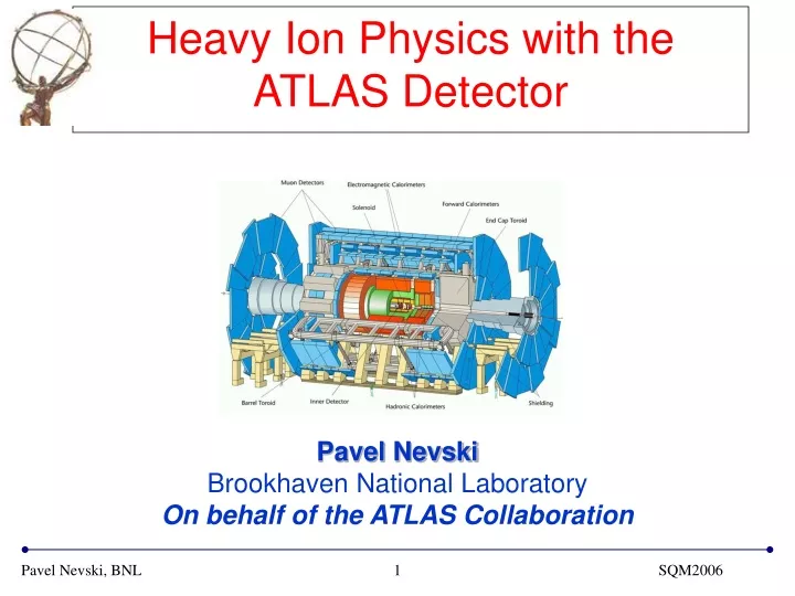 heavy ion physics with the atlas detector