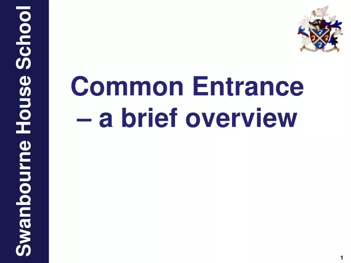 common entrance a brief overview