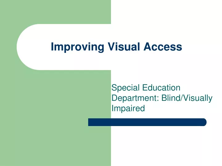 improving visual access