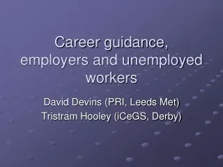 Career guidance, employers and unemployed workers