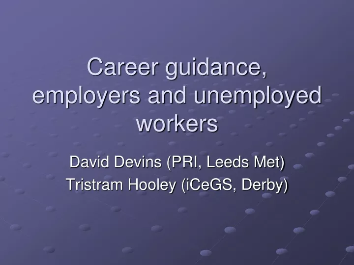 career guidance employers and unemployed workers
