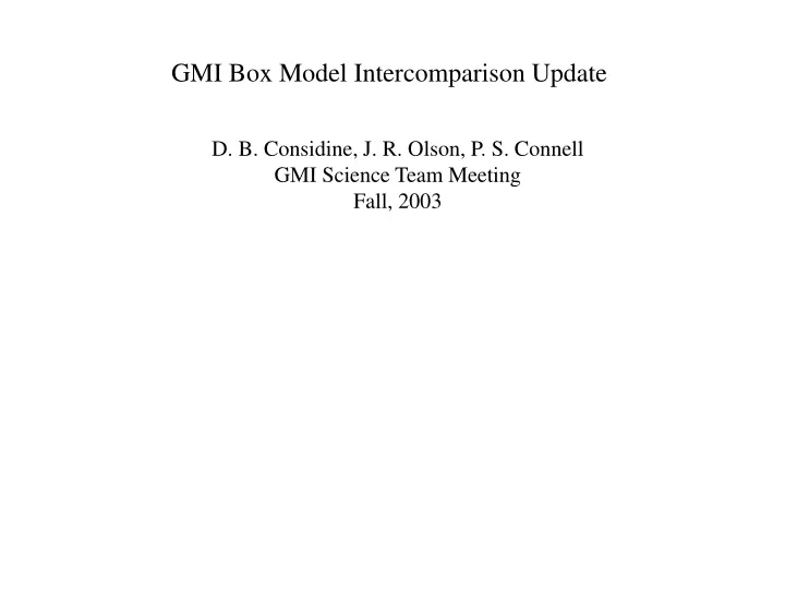 gmi box model intercomparison update