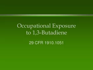 Occupational Exposure to 1,3-Butadiene