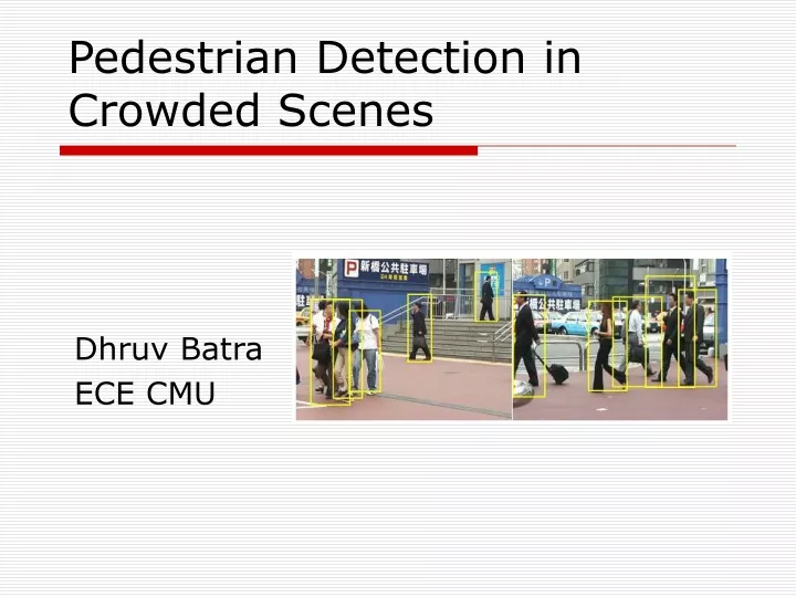 pedestrian detection in crowded scenes