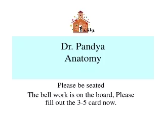 Dr. Pandya Anatomy