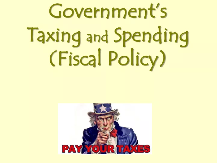 government s taxing and spending fiscal policy