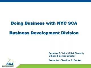 Doing Business with NYC SCA  Business Development Division