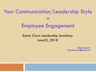 Your Communication/Leadership Style + Employee Engagement