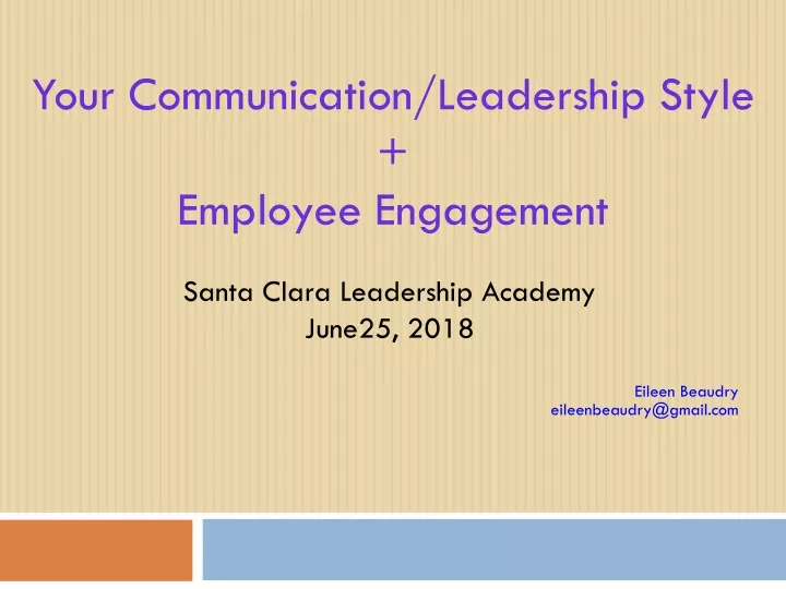 your communication leadership style employee engagement