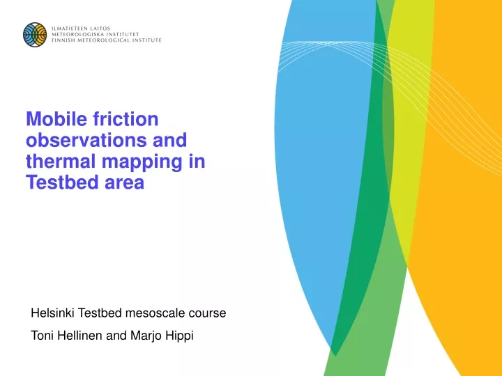 mobile friction observations and thermal mapping in testbed area