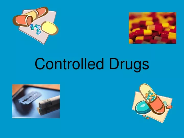 controlled drugs