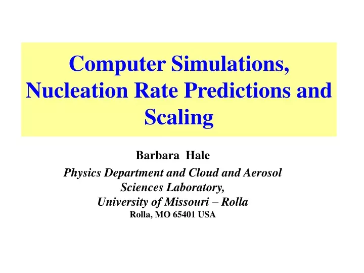 computer simulations nucleation rate predictions and scaling