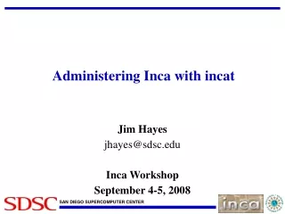 Administering Inca with incat