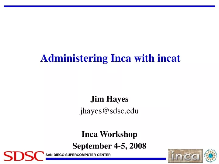 administering inca with incat