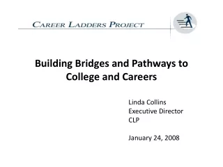 Building Bridges and Pathways to College and Careers