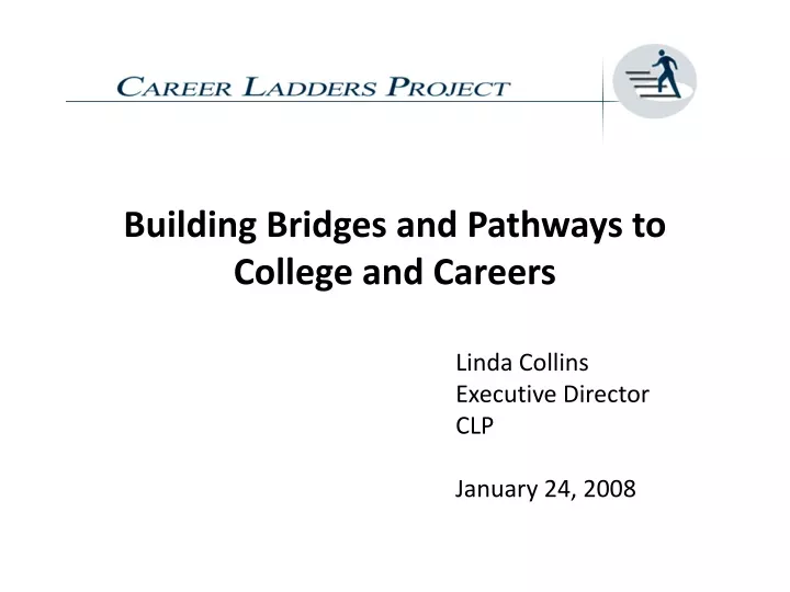 building bridges and pathways to college and careers
