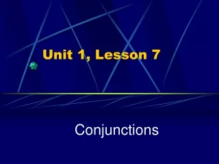 Unit 1, Lesson 7