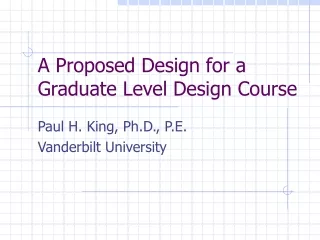 A Proposed Design for a Graduate Level Design Course