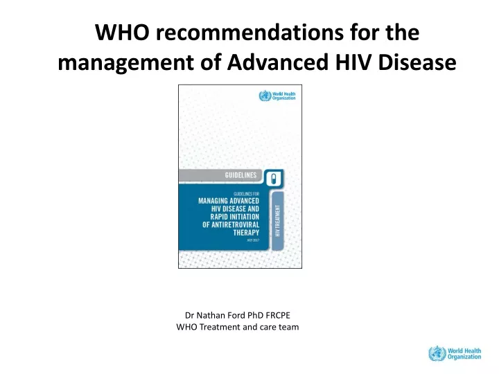 who recommendations for the management of advanced hiv disease