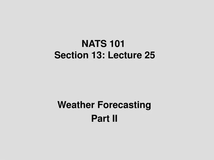 nats 101 section 13 lecture 25
