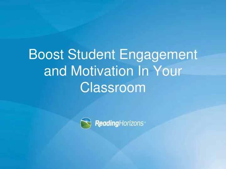 boost student engagement and motivation in your classroom